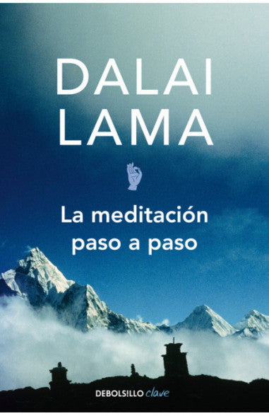 La meditación paso a paso - Dalai Lama
