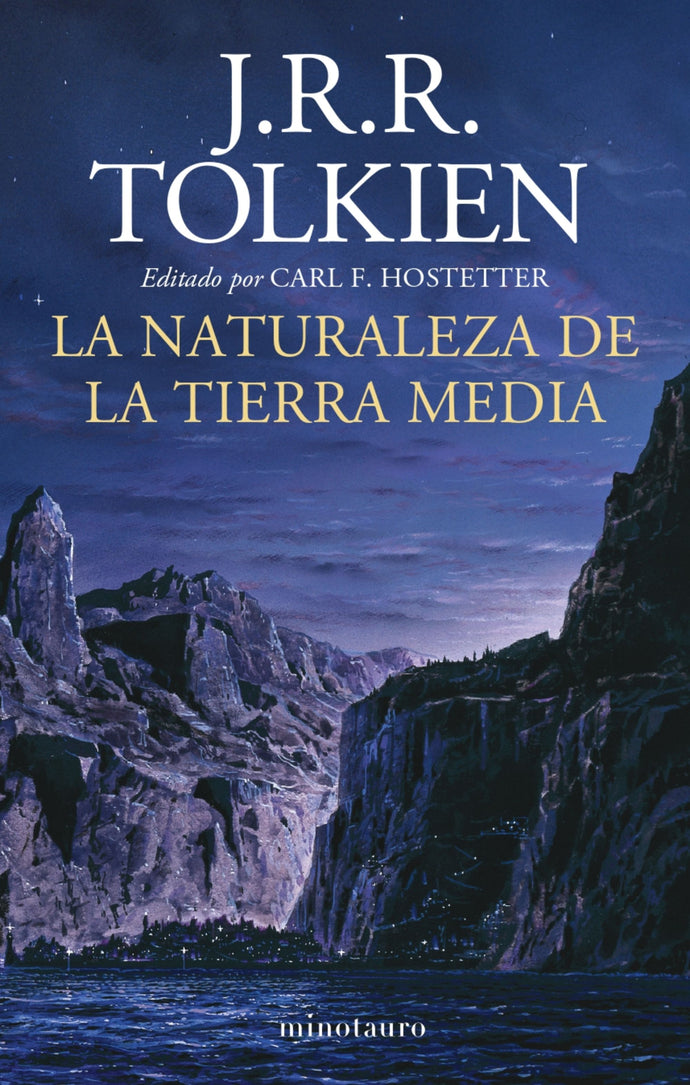 La naturaleza de la Tierra Media (Editado por Carl F. Hostetter - TD) - J. R. R. Tolkien