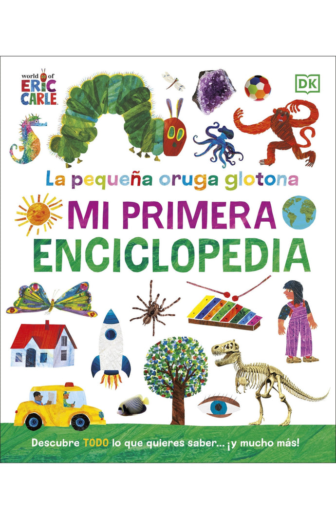 La oruga glotona. Mi primera enciclopedia