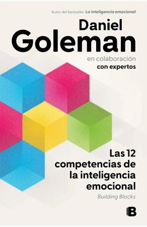 Las 12 competencias de la inteligencia emocional - Daniel Goleman