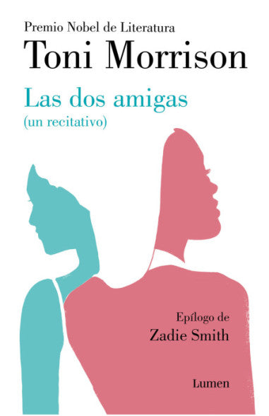 Las dos amigas (un recitativo) - Toni Morrison