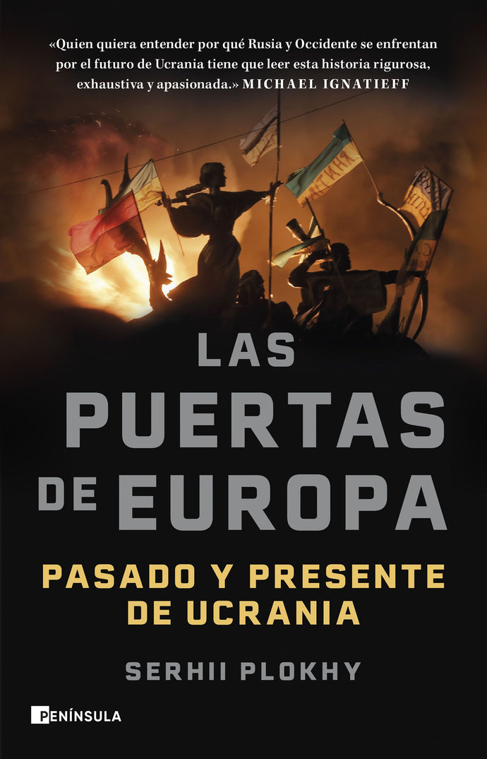 Las puertas de Europa: Pasado y presente de Ucrania - Serhii Plokhy