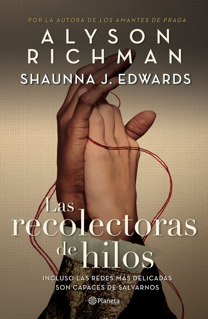 Las recolectoras de hilos - Alyson Richman y Shaunna J. Edwards