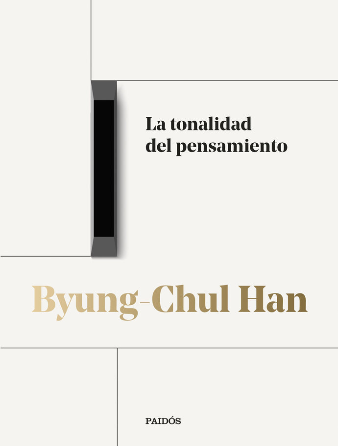 La tonalidad del pensamiento (Trilogía de las conferencias vol. I) - Byung-Chul Han