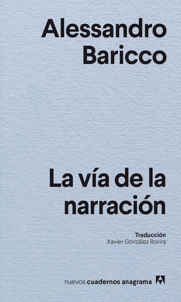 La vía de la narración - Alessandro Baricco