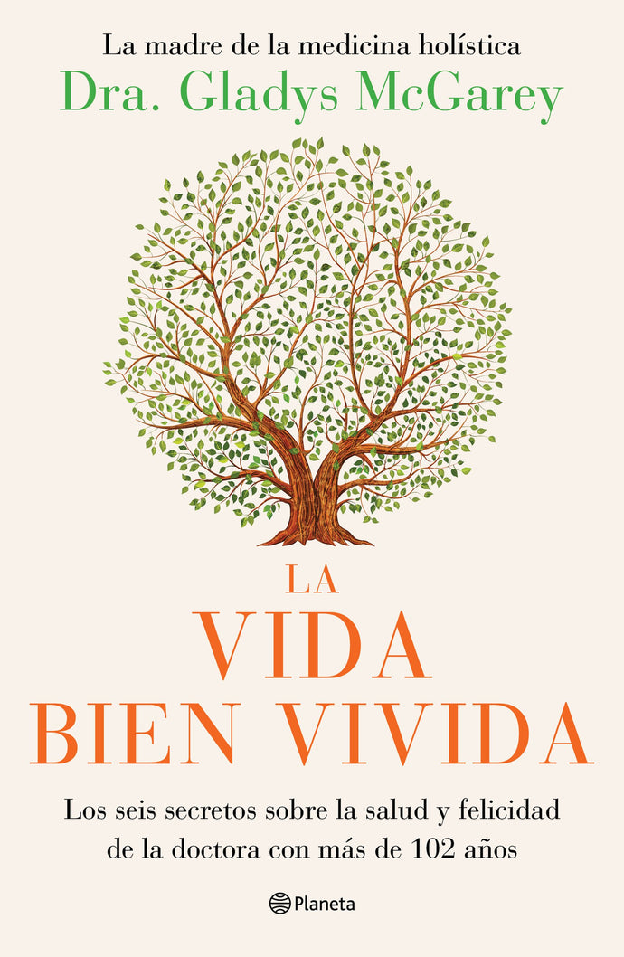 La vida bien vivida - Dra. Gladys McGarey