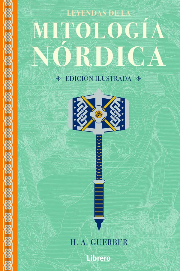 Leyendas de la Mitología Nórdica - H.A. Guerber
