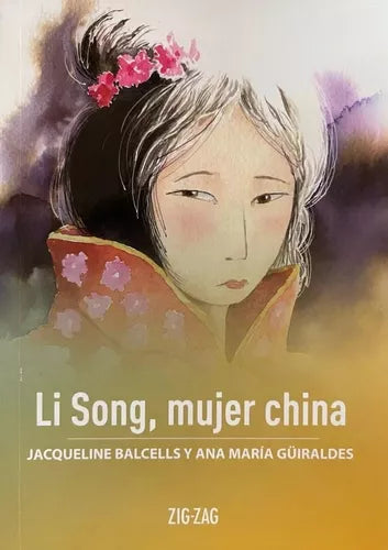 Li Song, mujer china - Jacqueline Balcells y Ana Guiraldes
