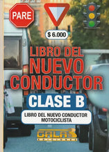 Cargar imagen en el visor de la galería, Libro del Nuevo Conductor Clase B 2024 - Galas Ediciones
