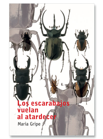 Los Escarabajos Vuelan Al Atardecer - Maria Gripe