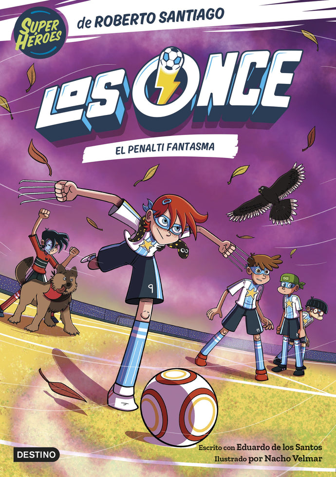 Los Once 6. El penalti fantasma - Roberto Santiago