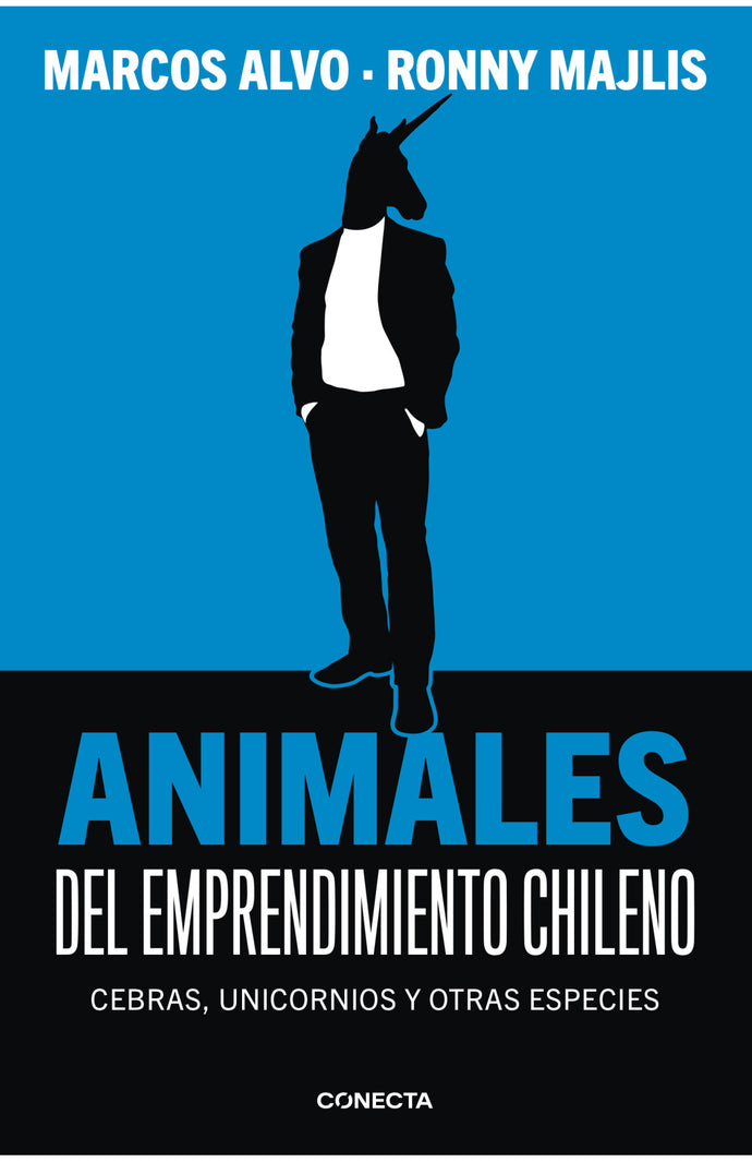 Los animales del emprendimiento chileno - Marcos Alvo y Ronny Majlis