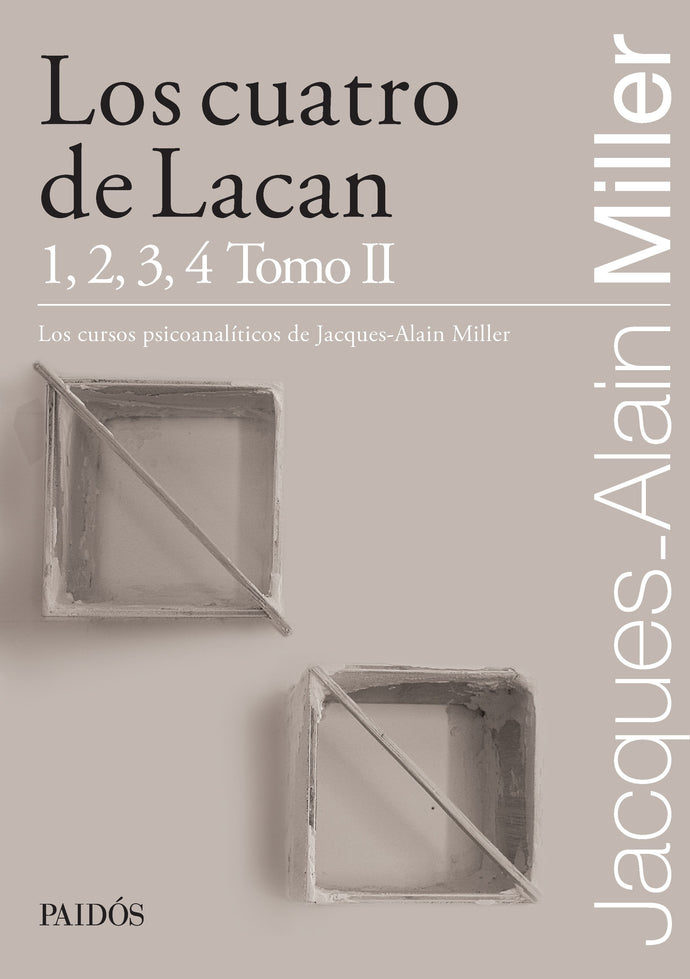 Los cuatro de Lacan - Jacques-Alain Miller