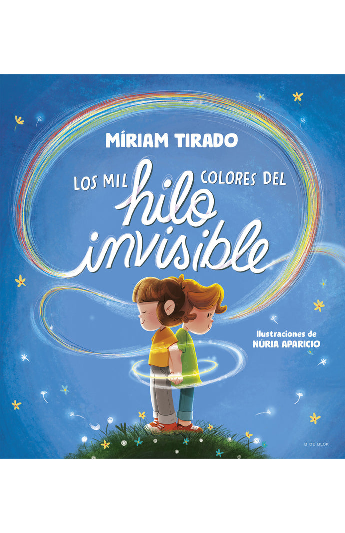 Los mil colores del hilo invisible - Míriam Tirado