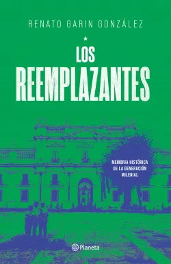 Los reemplazantes - Renato Garin González