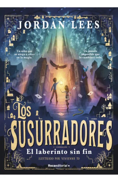 Los susurradores 1 - El laberinto sin fin - Jordan Lees
