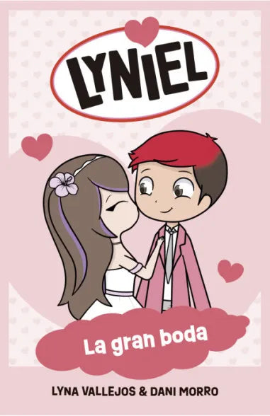 Lyniel: La gran boda - Lyna Vallejos y Daniel Morro