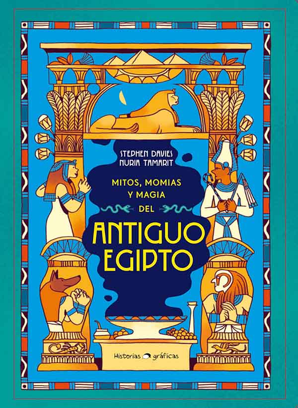 Mitos, momias y magia del antiguo Egipto - Stephen Davies & Nuria Tamarit