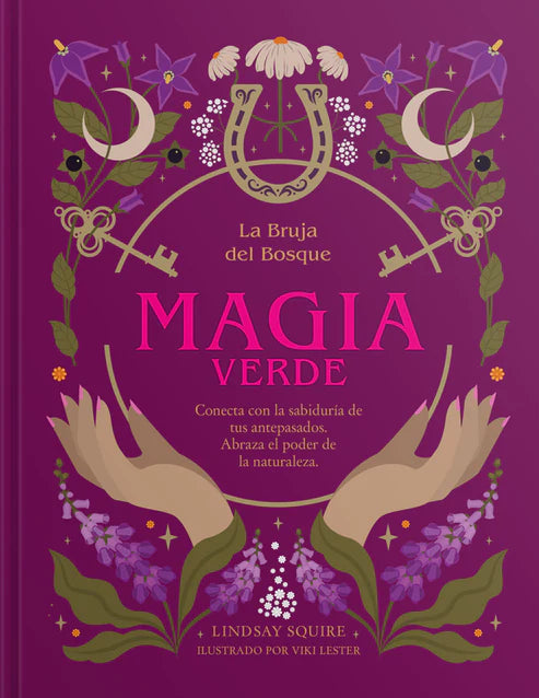 Magia verde. La bruja del bosque - Lindsay Squire - Viki Lester