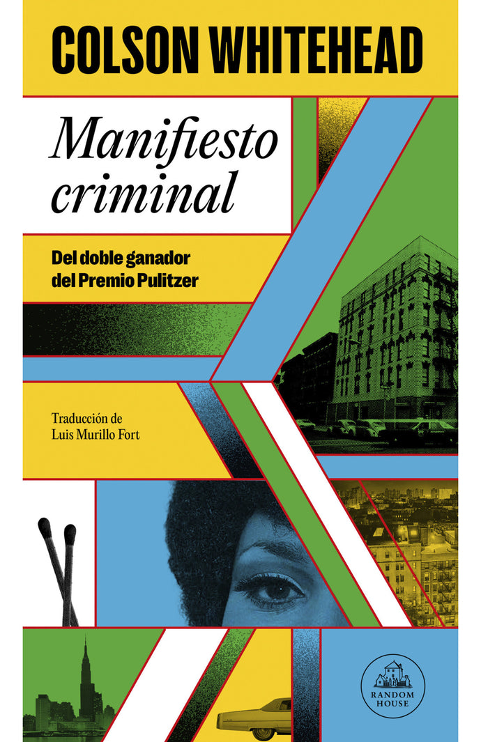 Manifiesto criminal - Colson Whitehead