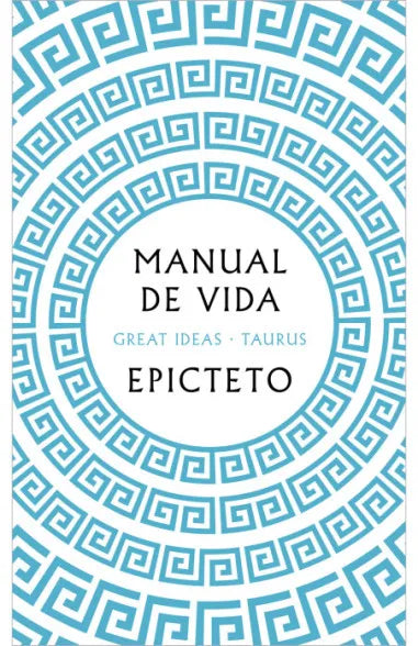 Manual de vida - Epicteto Epicteto