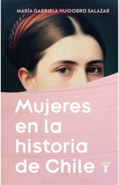 Mujeres en la historia de Chile - María Gabriela Huidobro Salazar