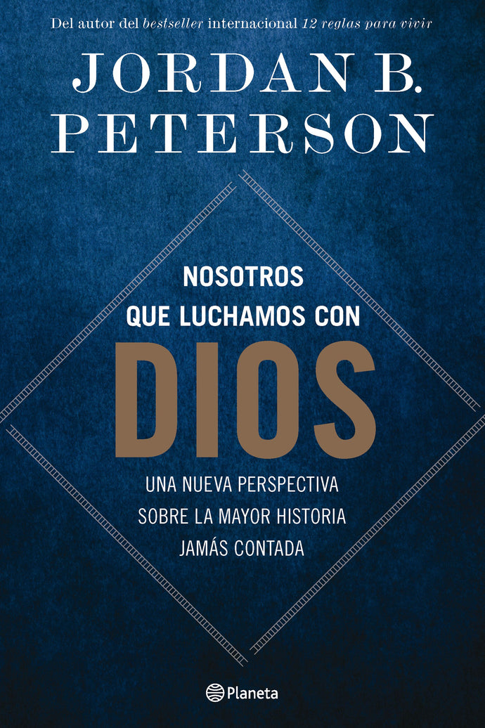 Nosotros que luchamos con Dios - Jordan B. Peterson
