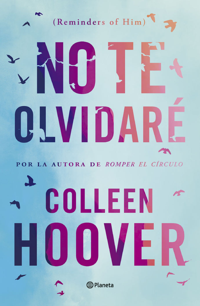 No te olvidaré (Reminders of Him) - Colleen Hoover