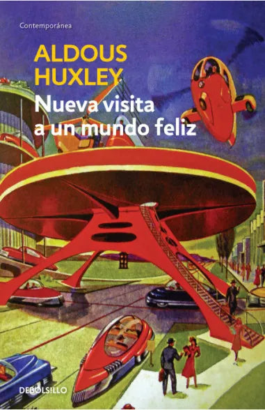 Nueva visita a un mundo feliz - Aldous Huxley