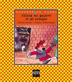 Olivia no quiere ir al colegio (TD) - Elvira Lindo