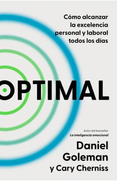 Optimal (Cómo alcanzar la excelencia personal y laboral todos los días) - Daniel Goleman
