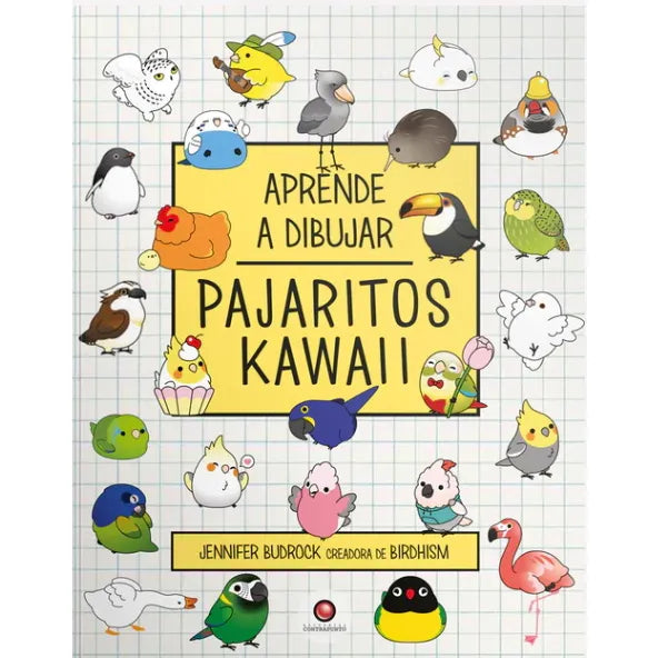 Pajaritos Kawaii. Aprende A Dibujar - Jennifer Budrock