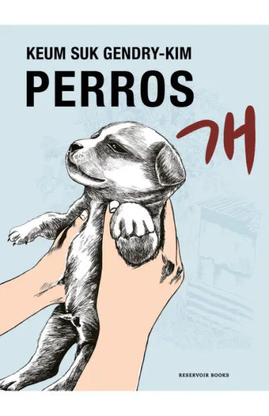 Perros - Keum Suk Gendry-Kim