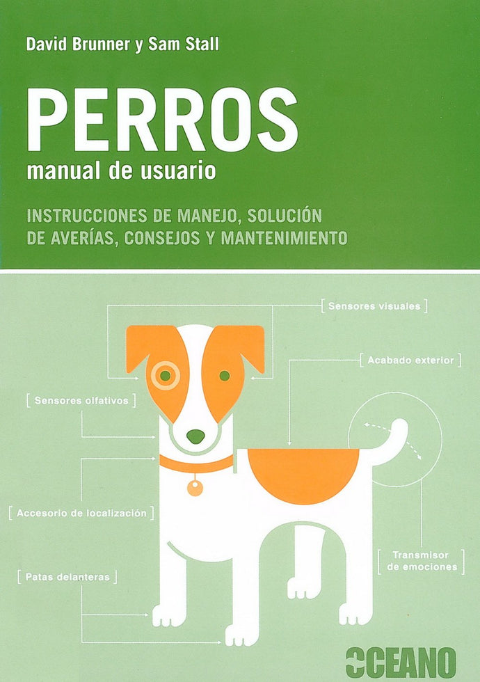 Perros. Manual de usuario: Para entender su modelo canino - Sam Stall y David Brunner
