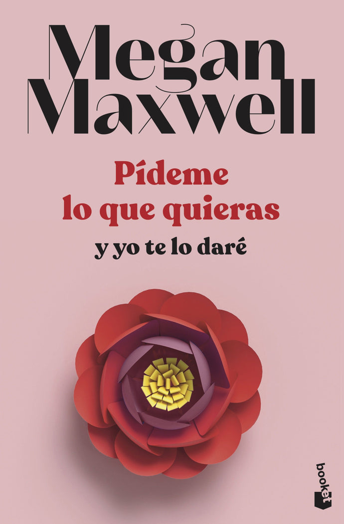 Pídeme lo que quieras y yo te lo daré - Megan Maxwell