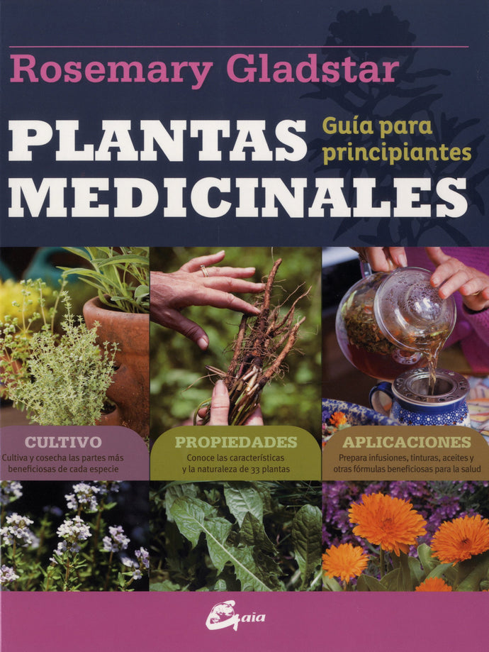 Plantas medicinales: Guía para principiantes - Rosemary Gladstar