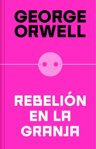 Rebelión en la granja - George Orwell