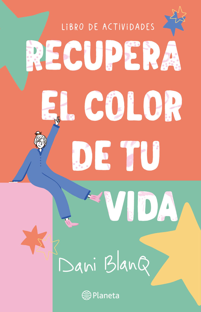 Recupera el color de tu vida - Dani Blanq