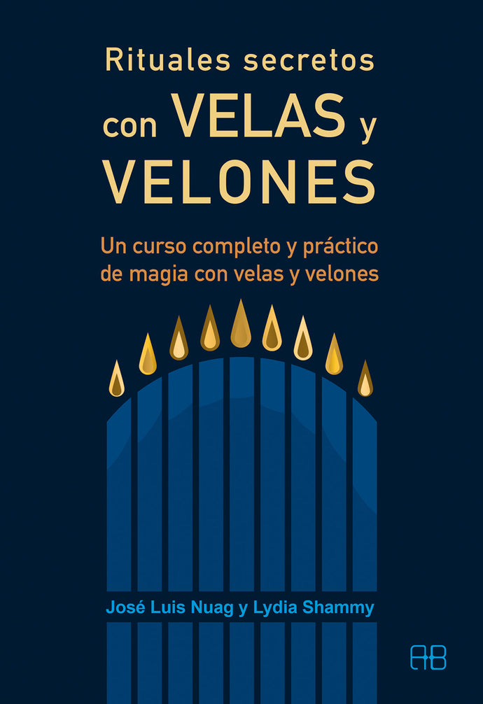 Rituales secretos con velas y velones - José Luis Nuang y Lydia Shamy
