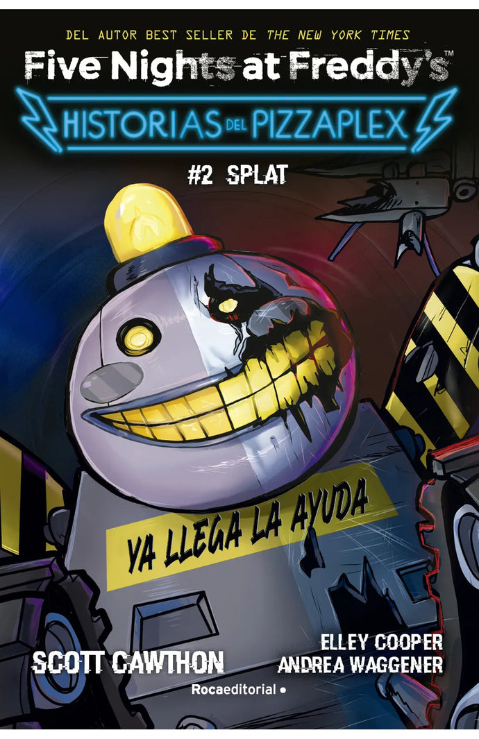 Five Nights at Freddy's. Historias del Pizzaplex 2 - SPLAT - Scott Cawthon