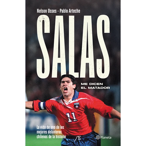 Salas. Me dicen el matador - Nelson Osses, Pablo Arteche