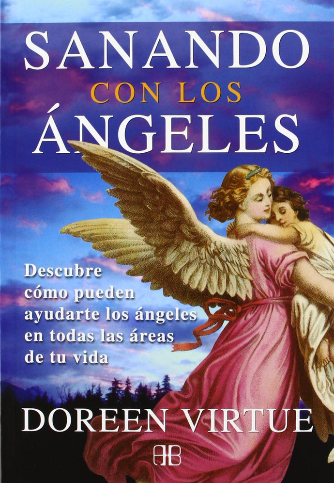 Sanando con los ángeles - Doreen Virtue