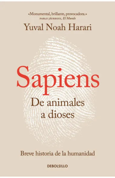 Sapiens. De animales a dioses (B) - Yuval Noah Harari