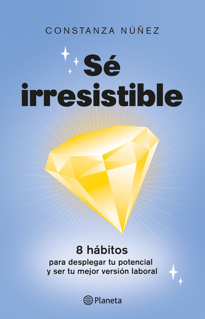 Sé irresistible - Constanza Nuñez