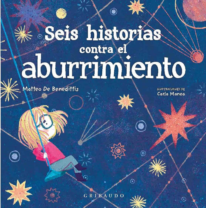 Seis historias contra el aburrimiento - Matteo de Benedittis
