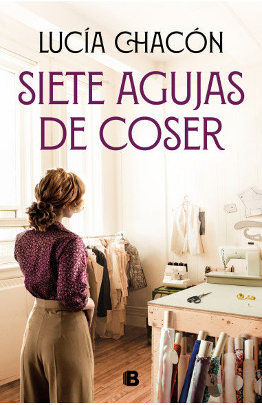 Siete agujas de coser (Siete agujas de coser 1) - Lucía Chacón