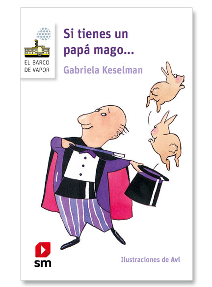 Si tienes un papá mago - Gabriela Keselman
