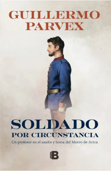 Soldado por circunstancia - Guillermo Parvex