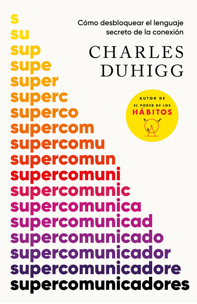 Supercomunicadores - Charles Duhigg