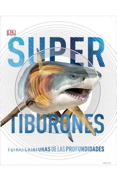 Supertiburones Y OTRAS CRIATURAS DE LAS PROFUNDIDADES
